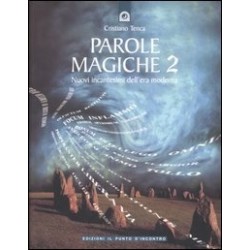 IL LIBRO DELLE PAROLE MAGICHE 2 DI CRISTIANO TENCA