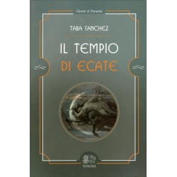 IL TEMPIO DI ECATE DI TARA SANCHEZ