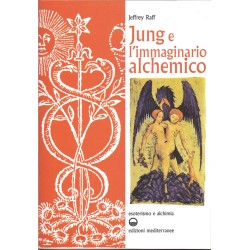 JUNG E L'IMMAGINARIO ALCHEMICO DI JEFFREY RAFF