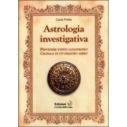 ASTROLOGIA INVESTIGATIVA - DI CARLA PRETTO