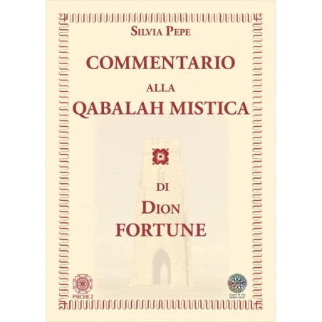 COMMENTARIO ALLA QABALAH MISTICA DI DION FORTUNE