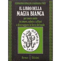 IL LIBRO DELLA MAGIA BIANCA DI REGINALD PISANO