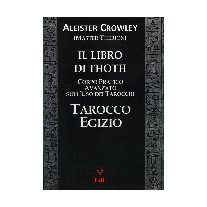 IL LIBRO DI THOTH DI ALEISTER CROWLEY