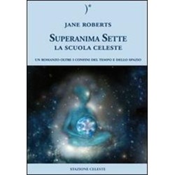 SUPER ANIMA SETTE LA SCUOLA CELESTE DI JANE ROBERT