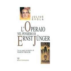 JULIUS EVOLA L\'OPERAIO NEL PENSIERO DI ERNST JUNGER