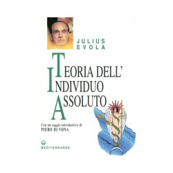 JULIUS EVOLA TEORIA DELL\'INDIVIDUO ASSOLUTO