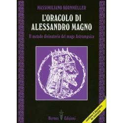 L\'ORACOLO DI ALESSANDRO MAGNO DI MASSIMILIANO KORNMULLER