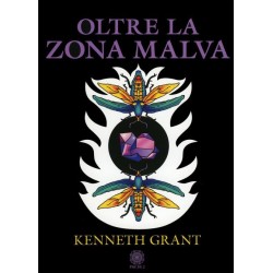OLTRE LA ZONA MALVA  DI KENNETH GRANT