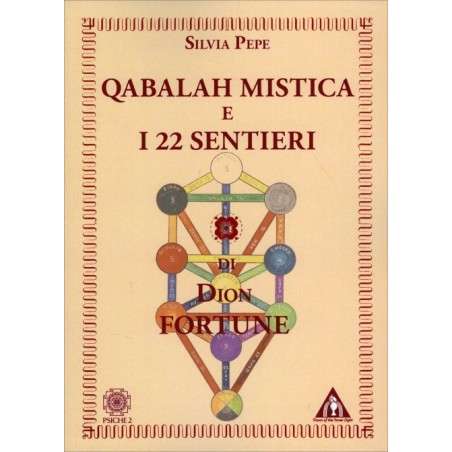 QABALAH MISTICA E I 22 SENTIERI  DI DION FORTUNE