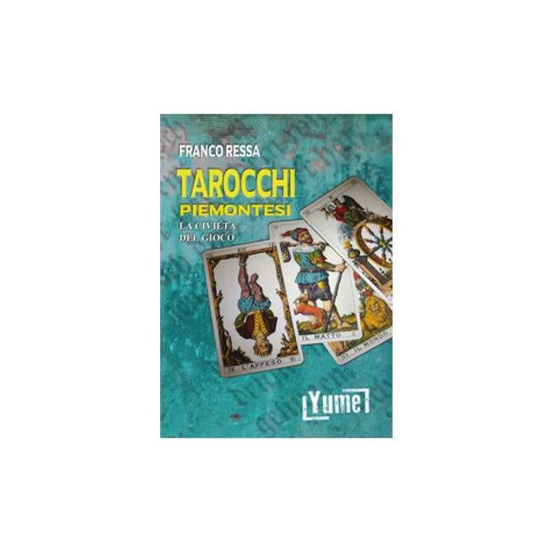 TAROCCHI PIEMONTESI - LA CIVILTA\' DEL GIOCO DI FRANCO RESSA