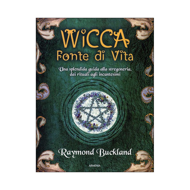 WICCA FONTE DI VITA DI RAYMOND BUCKLAND