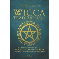 WICCA TRADIZIONALE DI THORN MOONEY