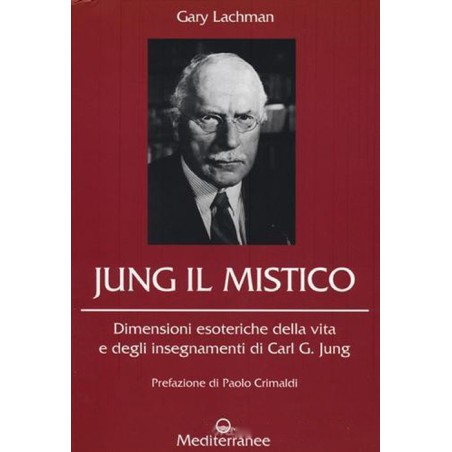 JUNG IL MISTICO DI GARY LACHMAN